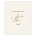 TURTLE SLOW RIDER CLUB - PRINT - Taiga Board